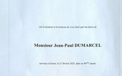 L’équipe municipale s’associe à la grande tristesse de la famille DUMARCEL et vous fait part du décès de Monsieur Jean-Paul DUMARCEL.