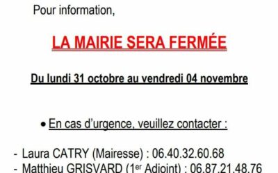 La mairie sera ouverte cette semaine aux horaires habituels avant fermeture :