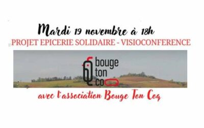 Visio conférence projet épicerie solidaire Bouge ton coq mardi 19 novembre à 17h45