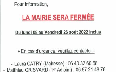 Fermeture de la mairie du lundi 8 au vendredi 26 août 2022